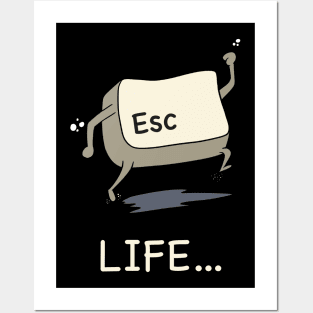 Escape Life (Dark) Posters and Art